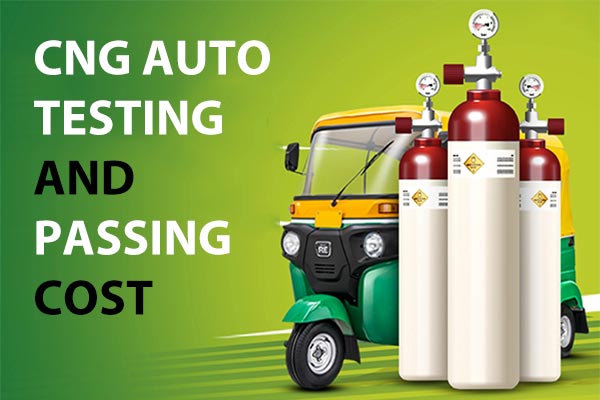 CNG Auto Testing & Passing Cost